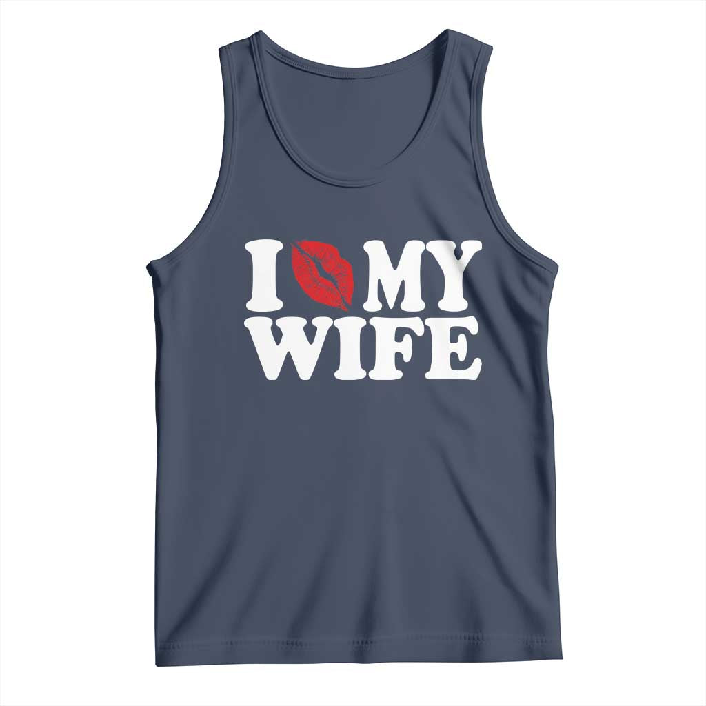 Funny Marriage Gift Tank Top I Love My Wife