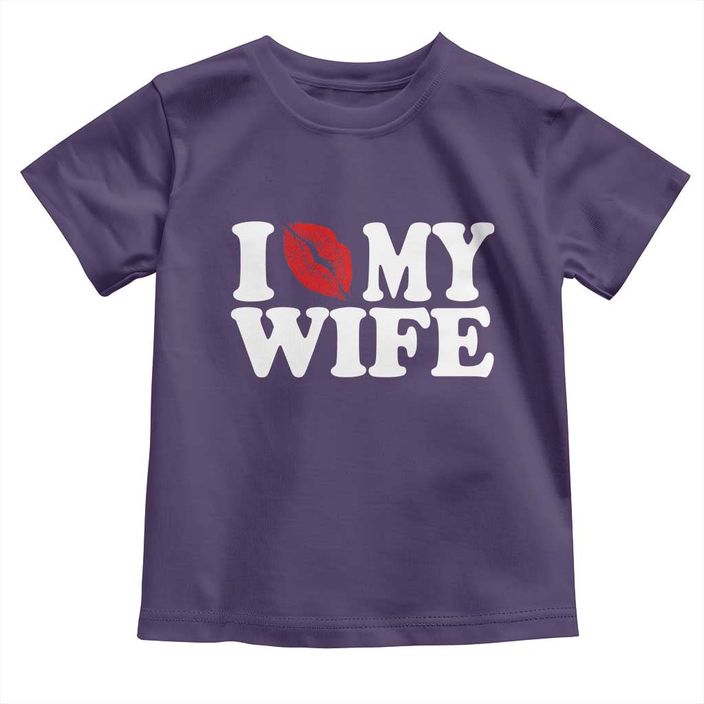 Funny Marriage Gift Toddler T Shirt I Love My Wife