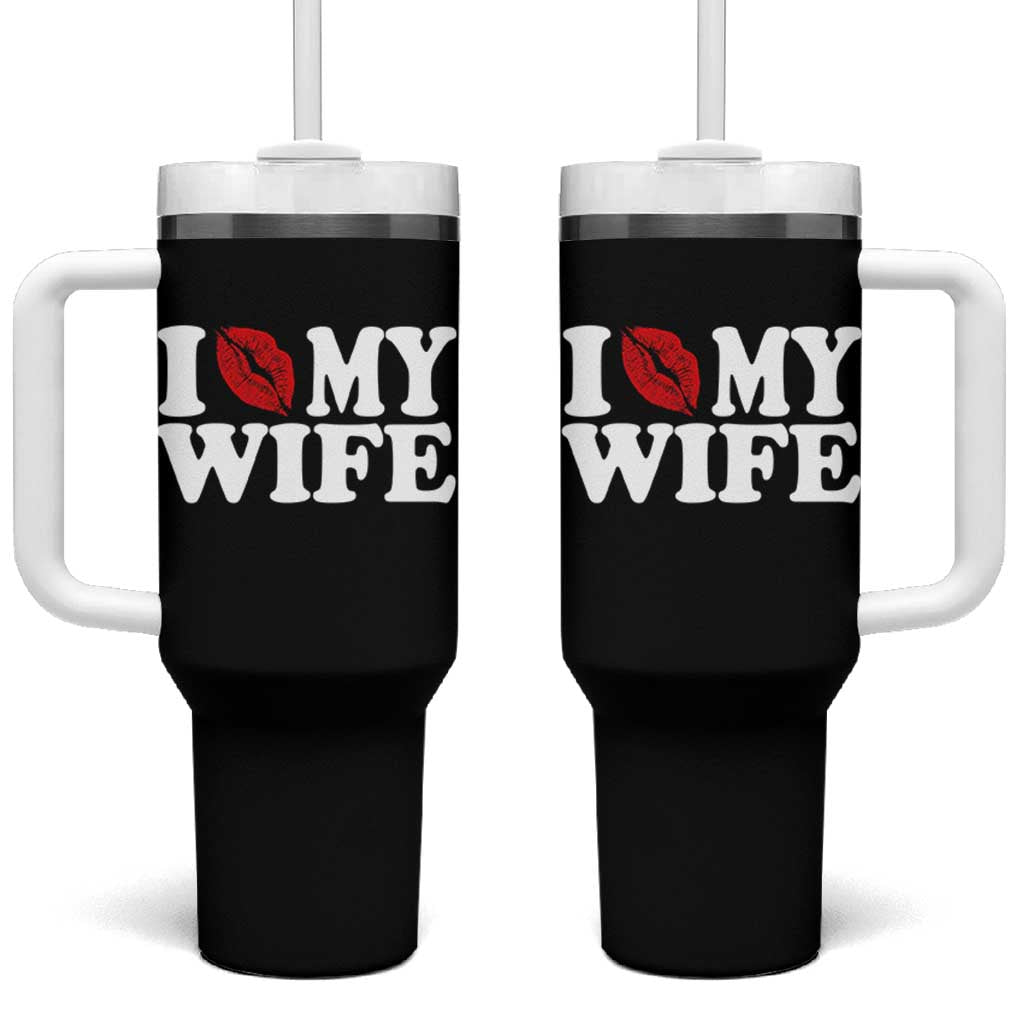 Funny Marriage Gift Tumbler With Handle I Love My Wife