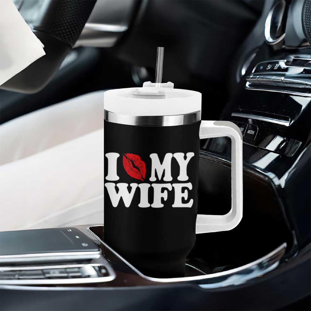 Funny Marriage Gift Tumbler With Handle I Love My Wife