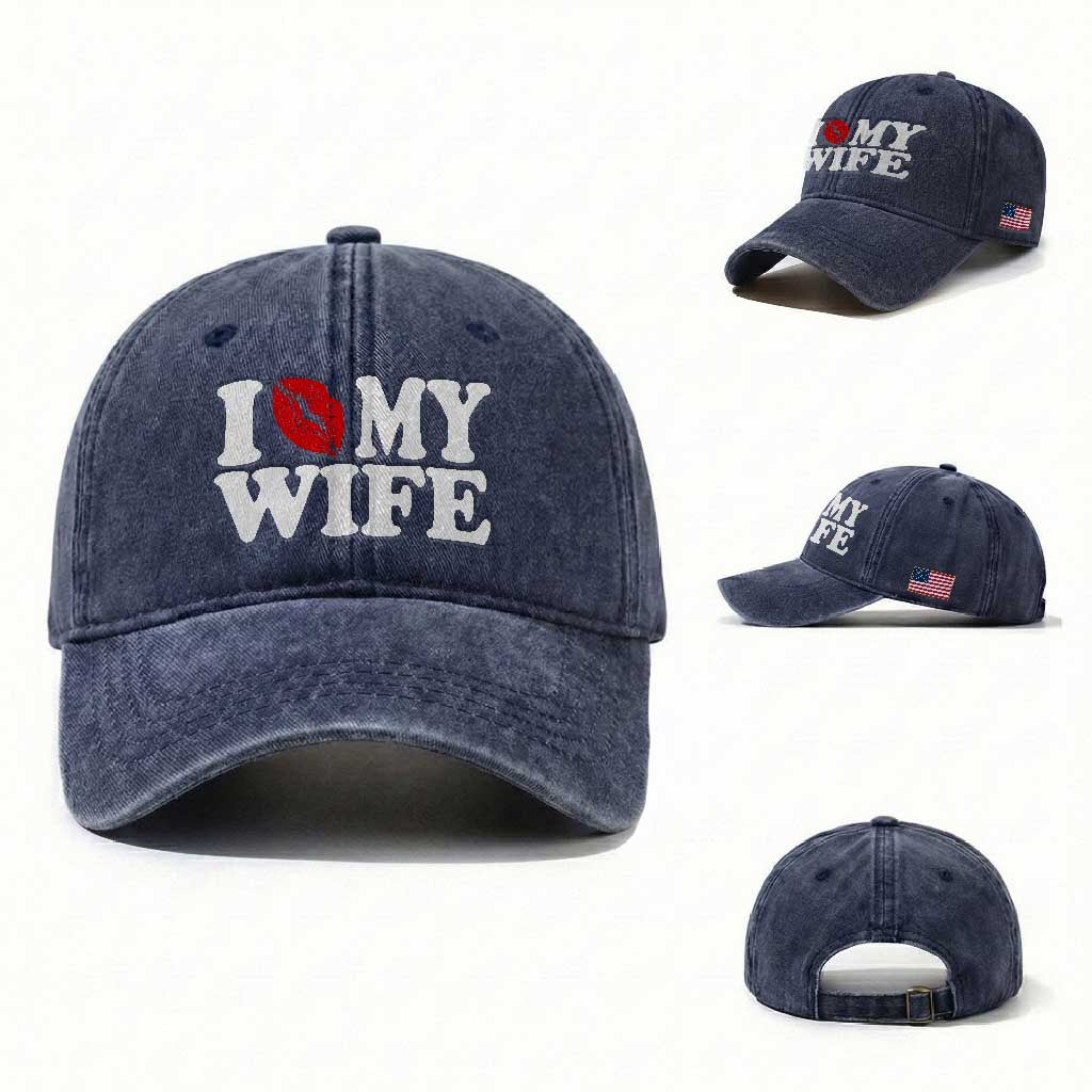 Funny Marriage Gift Washed Cotton Baseball Cap I Love My Wife