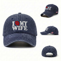Funny Marriage Gift Washed Cotton Baseball Cap I Love My Wife