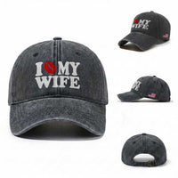 Funny Marriage Gift Washed Cotton Baseball Cap I Love My Wife