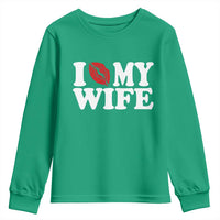 Funny Marriage Gift Youth Sweatshirt I Love My Wife