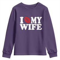 Funny Marriage Gift Youth Sweatshirt I Love My Wife