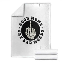 Funny Skeleton Mom Quote Throw Blanket Good Moms Say Bad Words