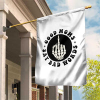 Funny Skeleton Mom Quote Garden Flag Good Moms Say Bad Words