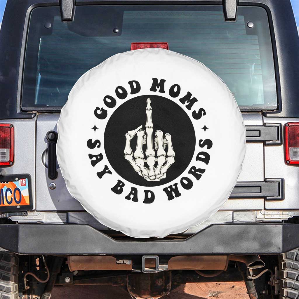 Funny Skeleton Mom Quote Spare Tire Cover Good Moms Say Bad Words