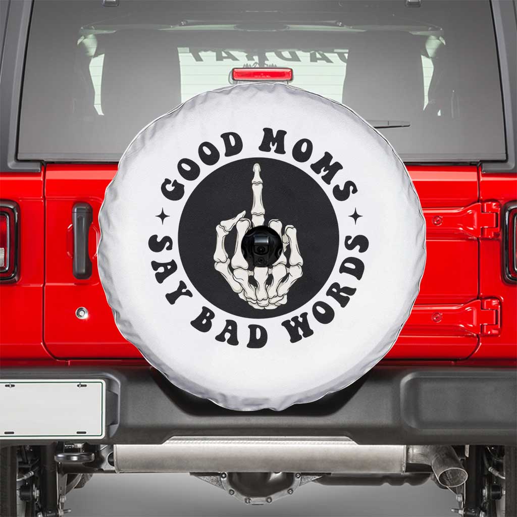 Funny Skeleton Mom Quote Spare Tire Cover Good Moms Say Bad Words