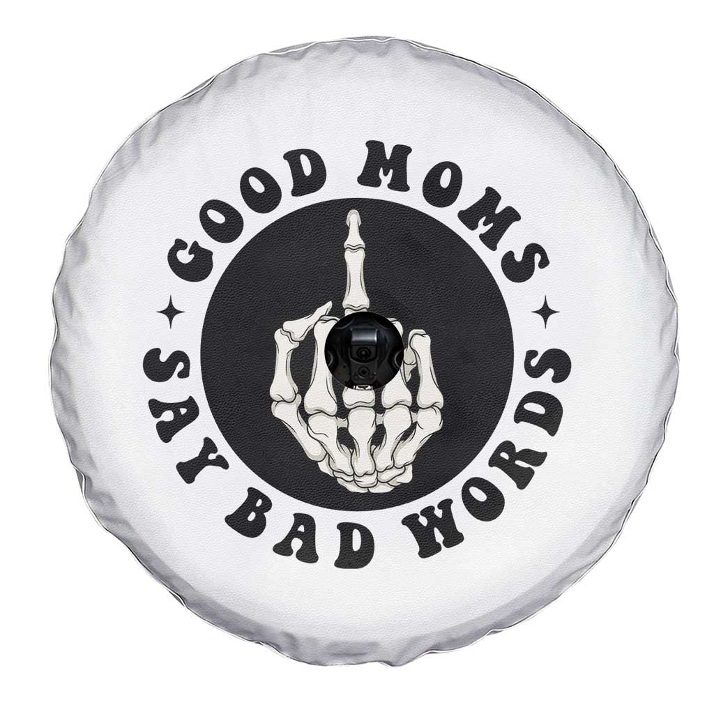 Funny Skeleton Mom Quote Spare Tire Cover Good Moms Say Bad Words