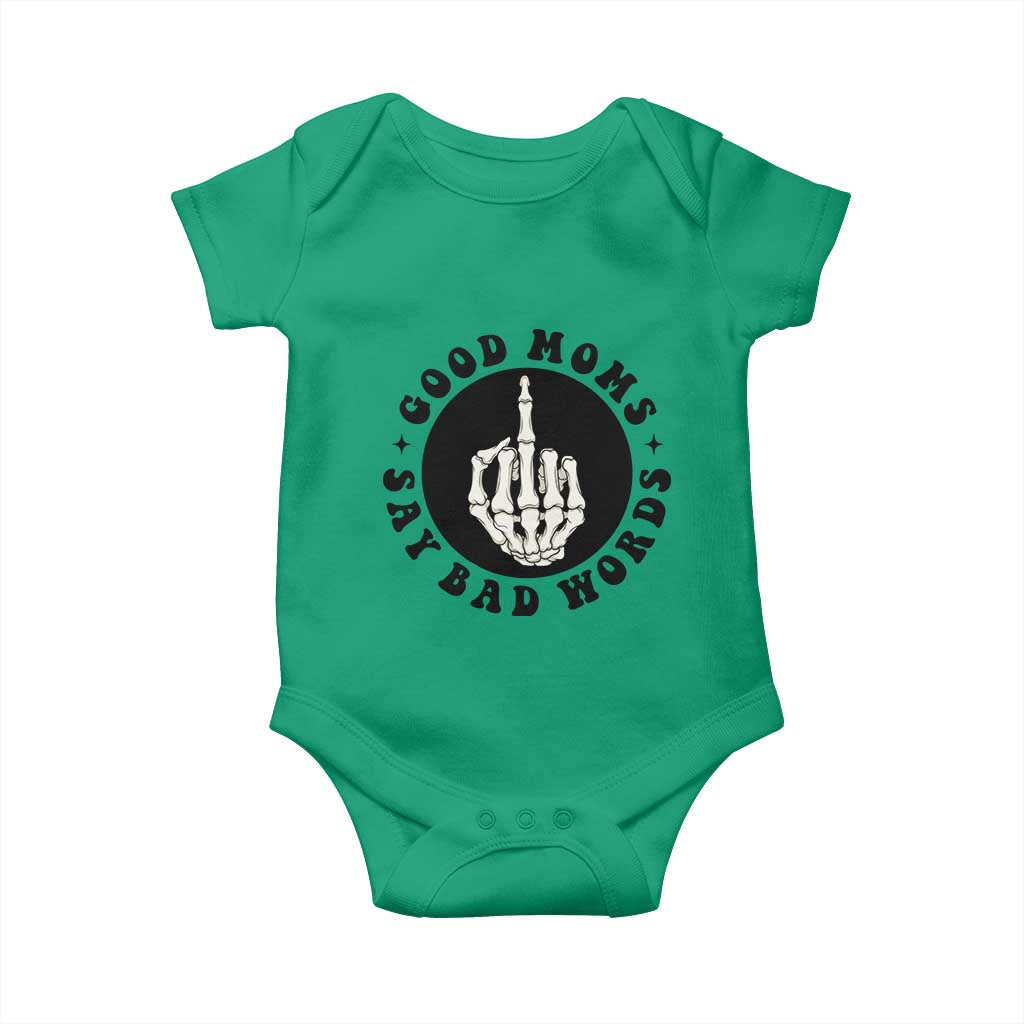 Funny Skeleton Mom Quote Baby Onesie Good Moms Say Bad Words