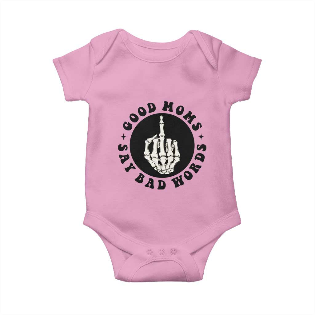 Funny Skeleton Mom Quote Baby Onesie Good Moms Say Bad Words