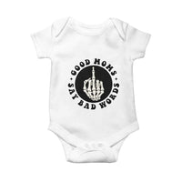Funny Skeleton Mom Quote Baby Onesie Good Moms Say Bad Words