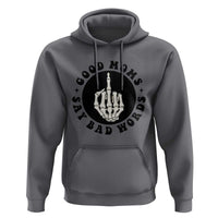 Funny Skeleton Mom Quote Hoodie Good Moms Say Bad Words