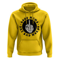 Funny Skeleton Mom Quote Hoodie Good Moms Say Bad Words