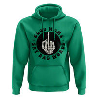 Funny Skeleton Mom Quote Hoodie Good Moms Say Bad Words