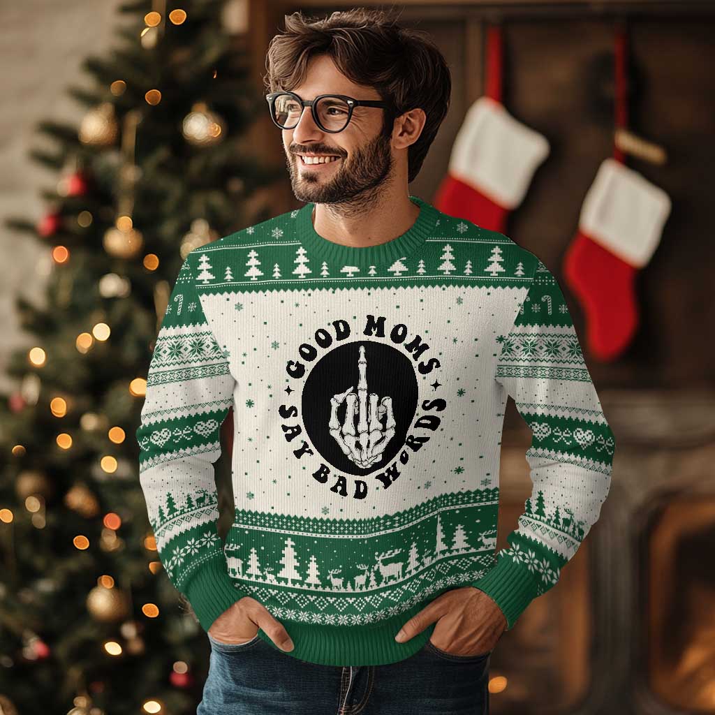 Funny Skeleton Mom Quote Ugly Christmas Sweater Good Moms Say Bad Words