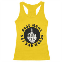 Funny Skeleton Mom Quote Racerback Tank Top Good Moms Say Bad Words