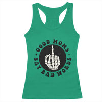 Funny Skeleton Mom Quote Racerback Tank Top Good Moms Say Bad Words
