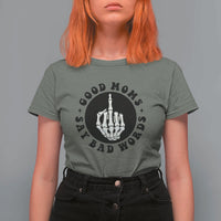 Funny Skeleton Mom Quote T Shirt For Women Good Moms Say Bad Words