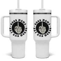 Funny Skeleton Mom Quote Tumbler With Handle Good Moms Say Bad Words