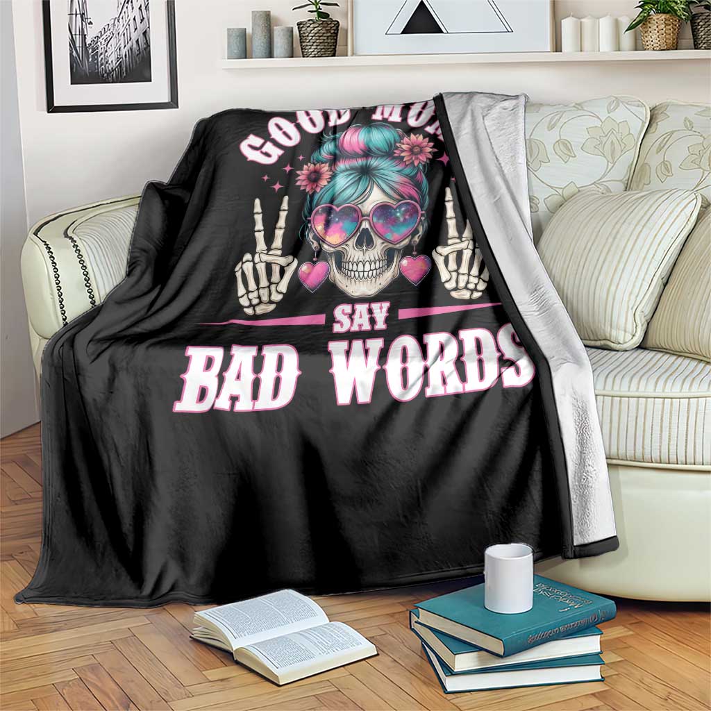 Skeleton Messy Bun Mom Throw Blanket Good Moms Say Bad Words