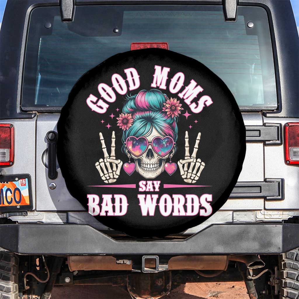 Skeleton Messy Bun Mom Spare Tire Cover Good Moms Say Bad Words