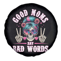 Skeleton Messy Bun Mom Spare Tire Cover Good Moms Say Bad Words