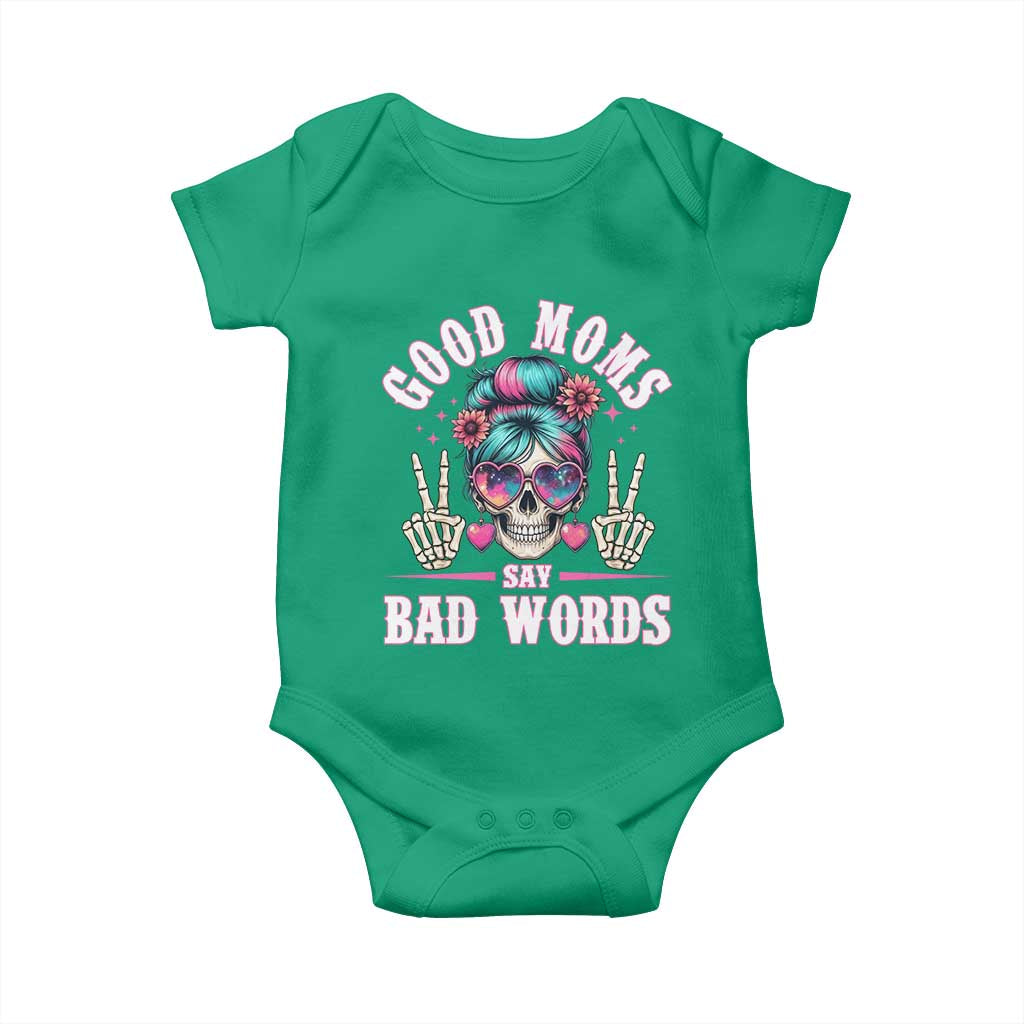 Skeleton Messy Bun Mom Baby Onesie Good Moms Say Bad Words