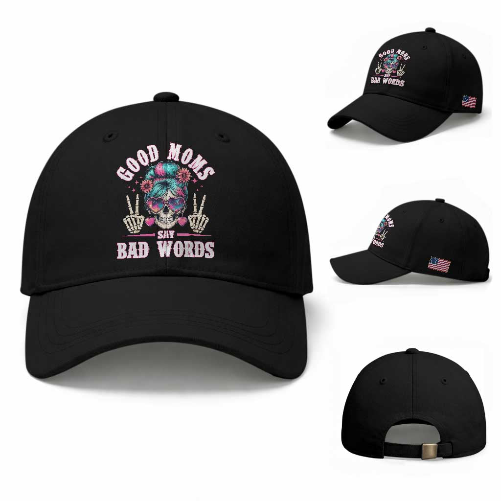 Skeleton Messy Bun Mom Baseball Cap Good Moms Say Bad Words