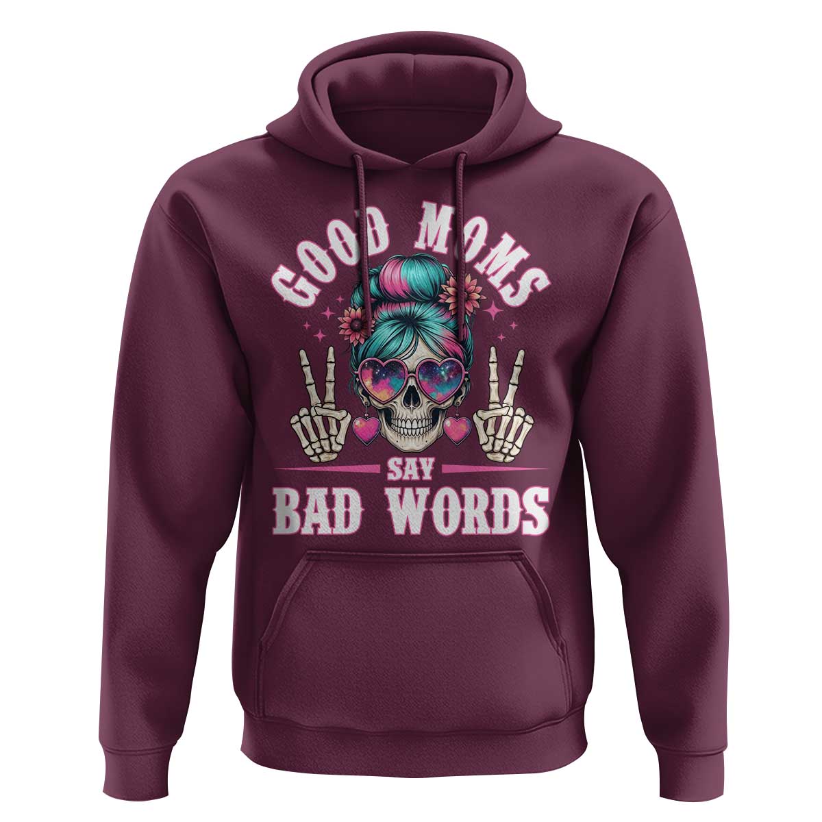 Skeleton Messy Bun Mom Hoodie Good Moms Say Bad Words