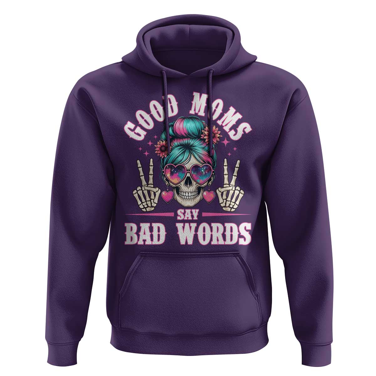 Skeleton Messy Bun Mom Hoodie Good Moms Say Bad Words