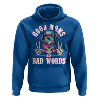Skeleton Messy Bun Mom Hoodie Good Moms Say Bad Words
