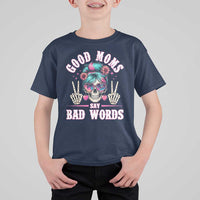 Skeleton Messy Bun Mom T Shirt For Kid Good Moms Say Bad Words