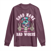 Skeleton Messy Bun Mom Long Sleeve Shirt Good Moms Say Bad Words