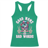 Skeleton Messy Bun Mom Racerback Tank Top Good Moms Say Bad Words