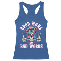 Skeleton Messy Bun Mom Racerback Tank Top Good Moms Say Bad Words
