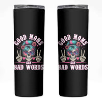 Skeleton Messy Bun Mom Skinny Tumbler Good Moms Say Bad Words