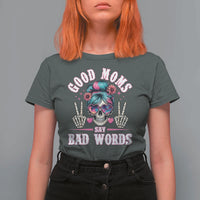 Skeleton Messy Bun Mom T Shirt For Women Good Moms Say Bad Words