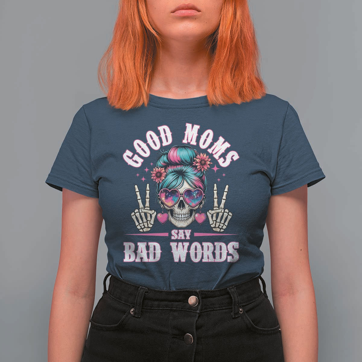 Skeleton Messy Bun Mom T Shirt For Women Good Moms Say Bad Words