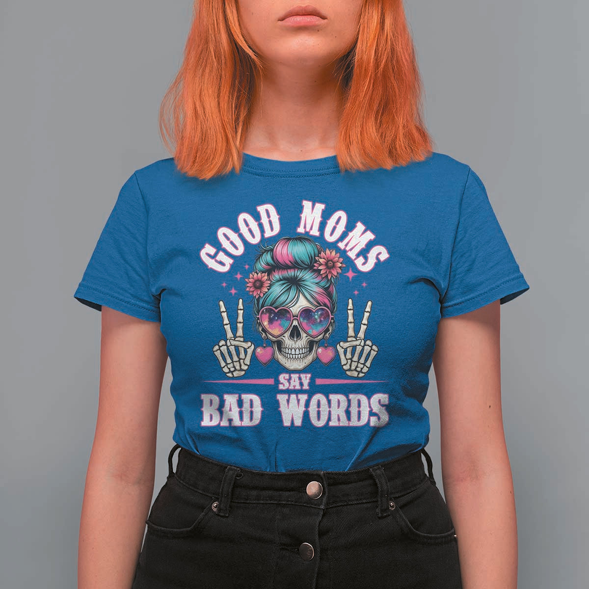 Skeleton Messy Bun Mom T Shirt For Women Good Moms Say Bad Words