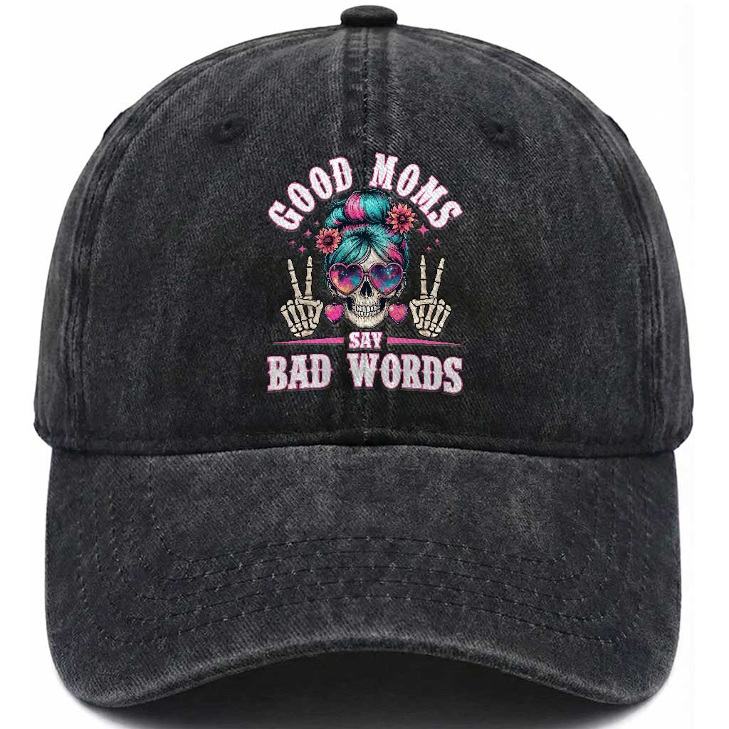 Skeleton Messy Bun Mom Washed Cotton Baseball Cap Good Moms Say Bad Words