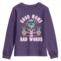 Skeleton Messy Bun Mom Youth Sweatshirt Good Moms Say Bad Words