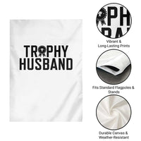 Funny Trophy Husband Garden Flag Sarcastic Marriage Quote