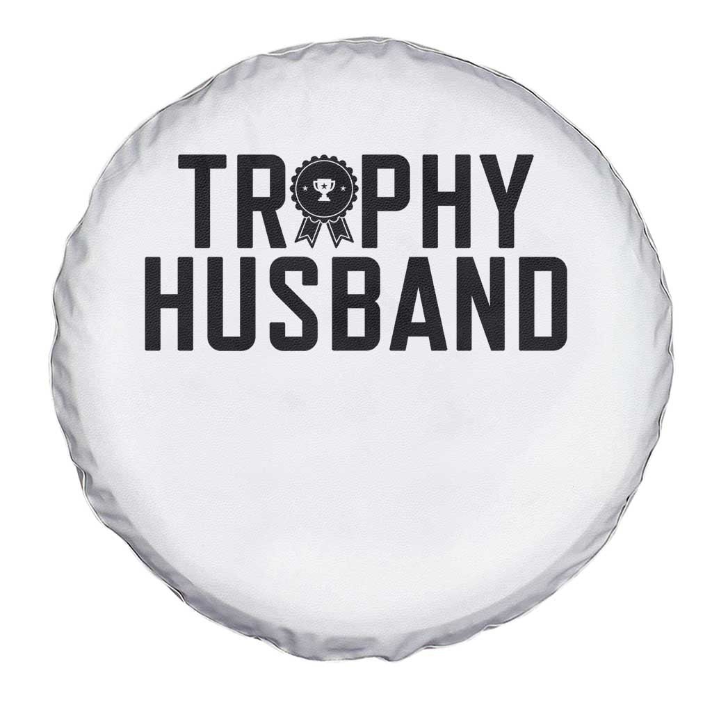 Funny Trophy Husband Spare Tire Cover Sarcastic Marriage Quote