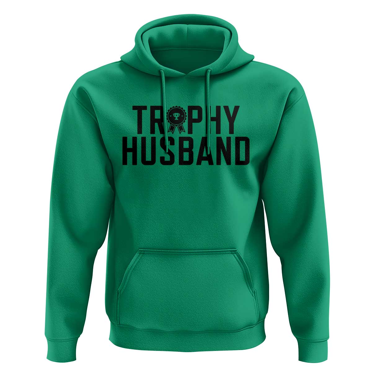 Funny Trophy Husband Hoodie Sarcastic Marriage Quote