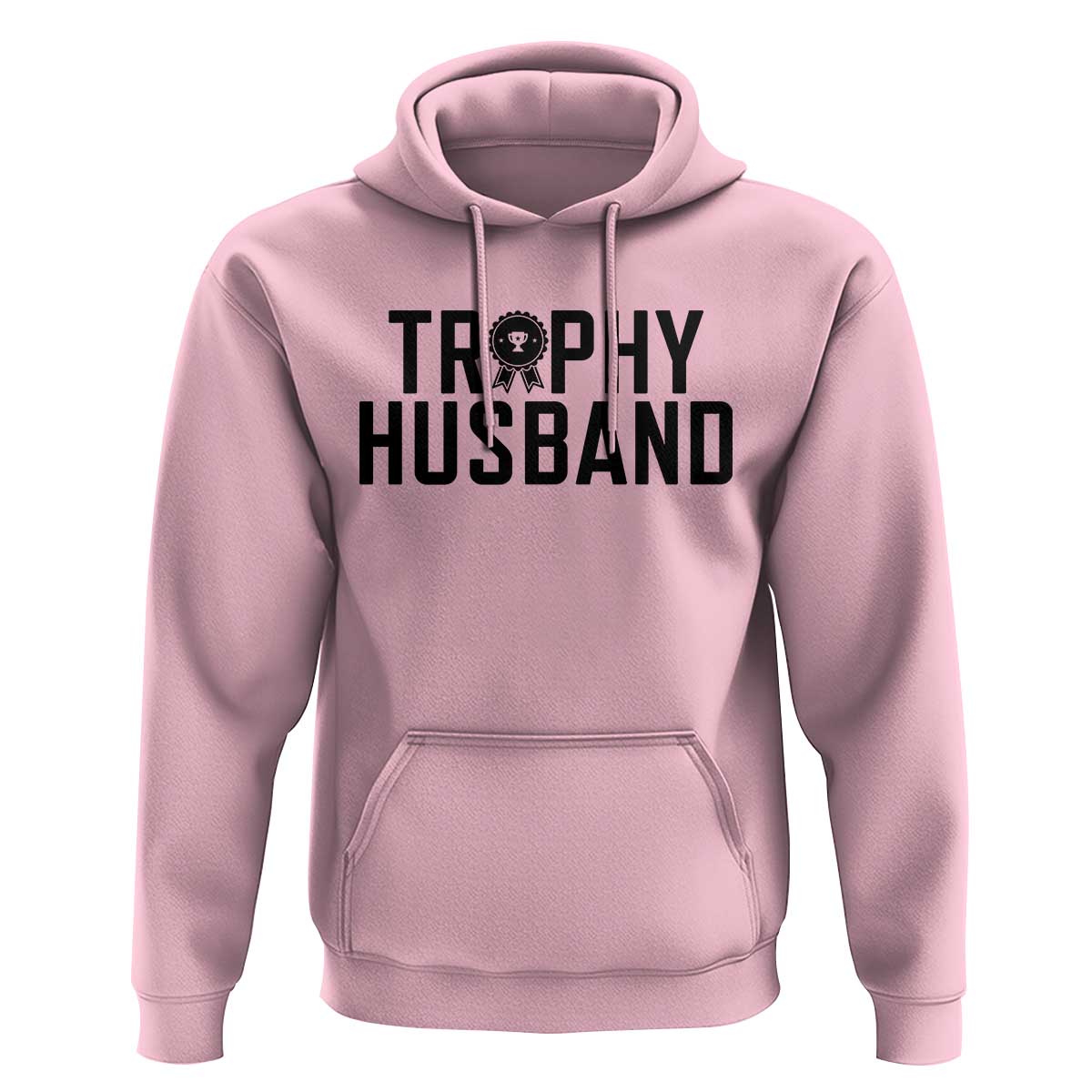 Funny Trophy Husband Hoodie Sarcastic Marriage Quote