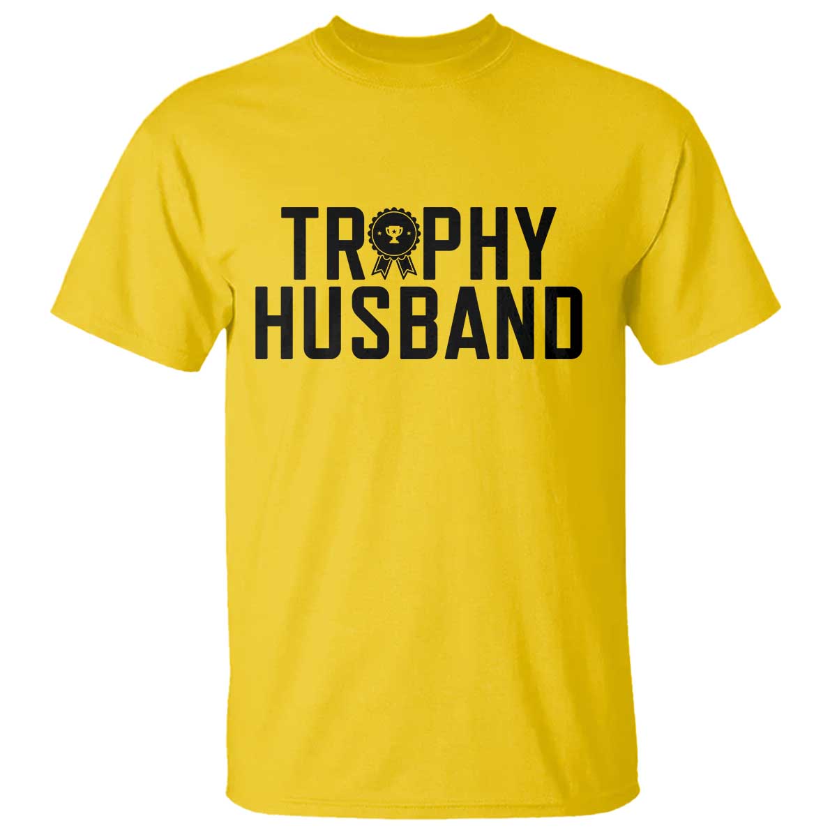 Funny Trophy Husband T Shirt Sarcastic Marriage Quote