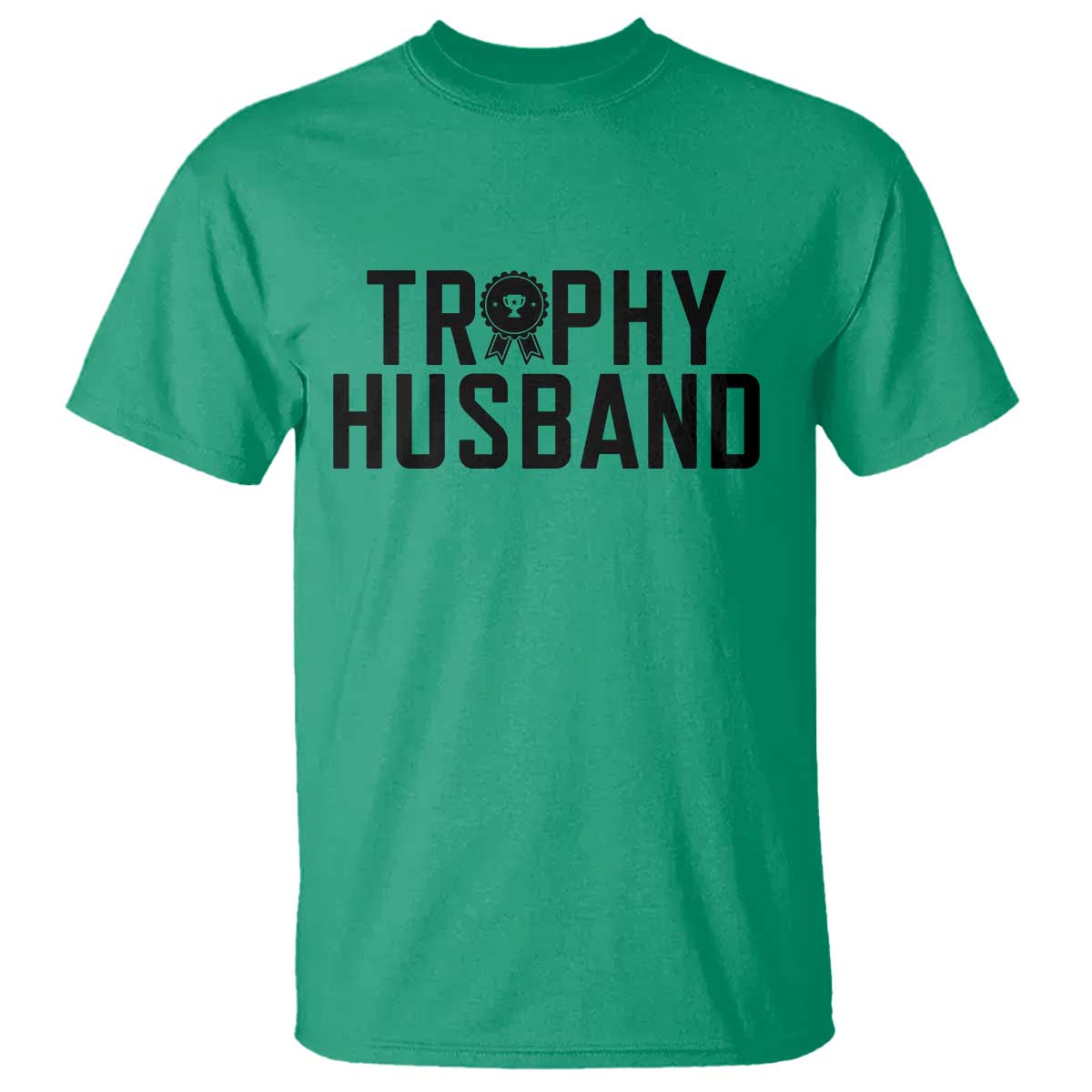 Funny Trophy Husband T Shirt Sarcastic Marriage Quote
