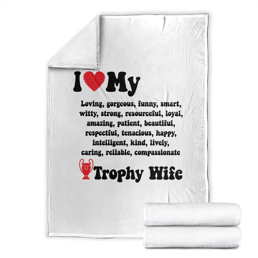 Funny Trophy Wife Quote Throw Blanket Loving Gorgeous Smart Wife Appreciation Gift